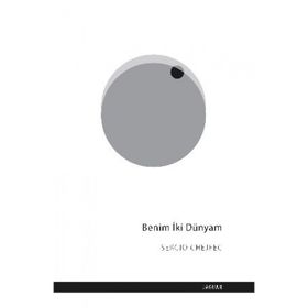 Benim İki Dünyam - Sergio Chejfec