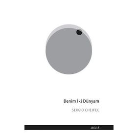 Benim İki Dünyam - Sergio Chejfec