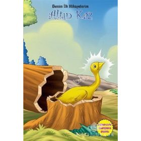 Benim İlk Hikayelerim - Altın Kaz - Parıltı Komisyon