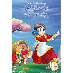 Benim İlk Hikayelerim - Goldilocks ve Üç Ayı - Parıltı Komisyon