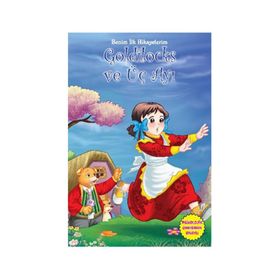 Benim İlk Hikayelerim - Goldilocks ve Üç Ayı - Parıltı Komisyon