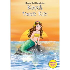 Benim İlk Hikayelerim - Küçük Deniz Kızı - Parıltı Komisyon