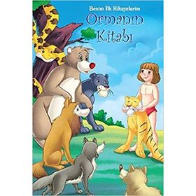 Benim İlk Hikayelerim - Ormanın Kitabı - Kollektif Heyet-Kurul-Komisyon