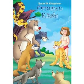 Benim İlk Hikayelerim - Ormanın Kitabı - Kollektif Heyet-Kurul-Komisyon
