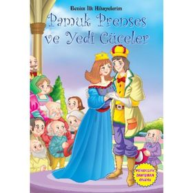 Benim İlk Hikayelerim - Pamuk Prenses ve Yedi Cüceler - Kollektif Heyet-Kurul-Komisyon