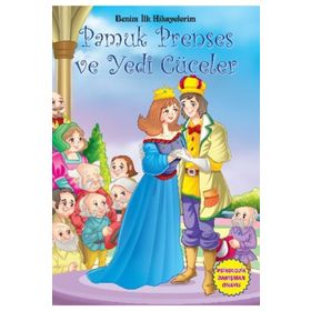 Benim İlk Hikayelerim - Pamuk Prenses ve Yedi Cüceler - Kollektif Heyet-Kurul-Komisyon