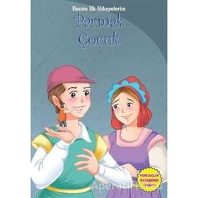 Benim İlk Hikayelerim - Parmak Çocuk - Parıltı Komisyon