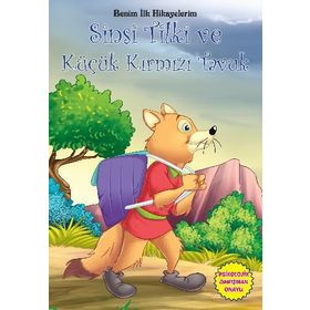Benim İlk Hikayelerim - Sinsi Tilki ve Küçük Kırmızı Tavuk - Parıltı Komisyon Kollektif Heyet-Kurul-Komisyon