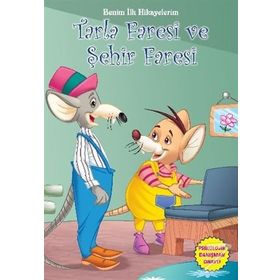 Benim İlk Hikayelerim - Tarla Faresi ve Şehir Faresi - Parıltı Komisyon Kollektif Heyet-Kurul-Komisyon