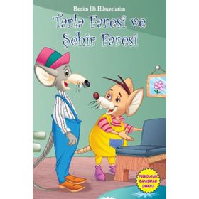 Benim İlk Hikayelerim - Tarla Faresi ve Şehir Faresi - Parıltı Komisyon Kollektif Heyet-Kurul-Komisyon