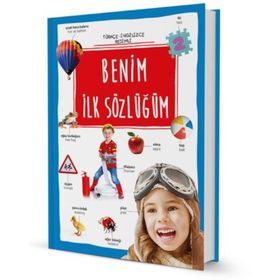 BENIM İLK İNGILIZCE TÜRKÇE RESIMLI SÖZLÜĞÜM - KOLEKTIF