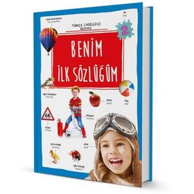 BENIM İLK İNGILIZCE TÜRKÇE RESIMLI SÖZLÜĞÜM - KOLEKTIF