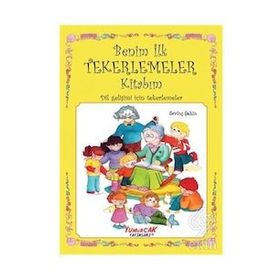 Benim İlk Tekerlemeler Kitabım - Sevinç Şahin - Yumurcak Yayınları