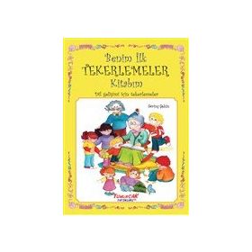 Benim İlk Tekerlemeler Kitabım - Sevinç Şahin - Yumurcak Yayınları