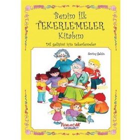 Benim İlk Tekerlemeler Kitabım - Sevinç Şahin - Yumurcak Yayınları