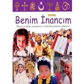 BENIM İNANCIM DÜNYA ÇOCUKLARI İNANÇLARINI VE DINI BAYRAMLARINI ANLATIYOR - LAURA BULLER
