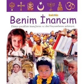 BENIM İNANCIM DÜNYA ÇOCUKLARI İNANÇLARINI VE DINI BAYRAMLARINI ANLATIYOR - LAURA BULLER