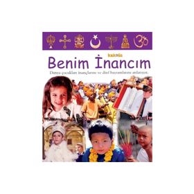 BENIM İNANCIM DÜNYA ÇOCUKLARI İNANÇLARINI VE DINI BAYRAMLARINI ANLATIYOR - LAURA BULLER