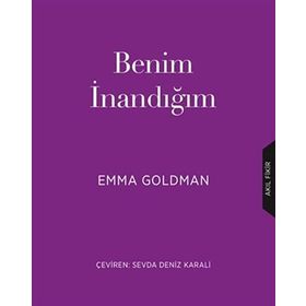 Benim İnandığım - Emma Goldman