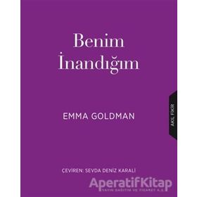 Benim İnandığım - Emma Goldman