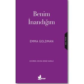 Benim İnandığım - Emma Goldman