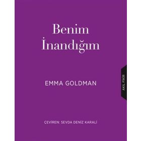 Benim İnandığım - Emma Goldman