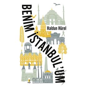 Benim İstanbul'um - Haldun Hürel