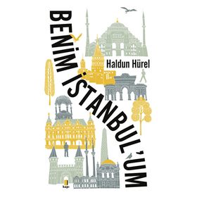 Benim İstanbul'um - Haldun Hürel