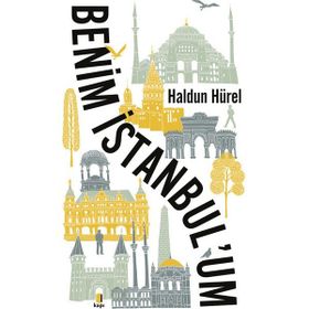 Benim İstanbul'um - Haldun Hürel