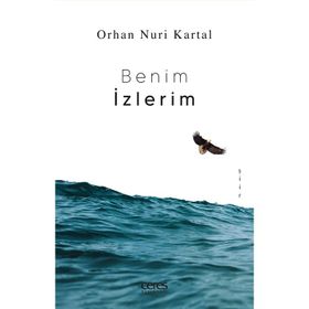 Benim İzlerim - Orhan Nuri Kartal