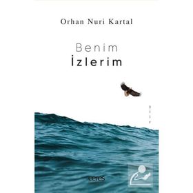 Benim İzlerim - Orhan Nuri Kartal