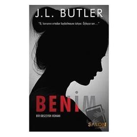 Benim - J. L. Butler