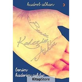 BENIM KADERIM AŞKTIR - KUDRET ALKAN