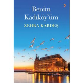 Benim Kadıköy'üm - Zehra Kardeş