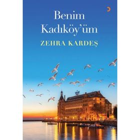 Benim Kadıköy'üm - Zehra Kardeş