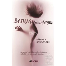 Benim Kadınlarım - Gökhan Saraçoğlu