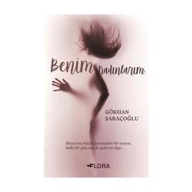 Benim Kadınlarım - Gökhan Saraçoğlu