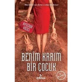 Benim Karım Bir Çocuk - Ayşenur Yazıcı