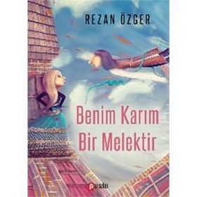 Benim Karım Bir Melektir - Rezan Özger