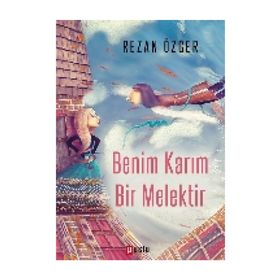 Benim Karım Bir Melektir - Rezan Özger