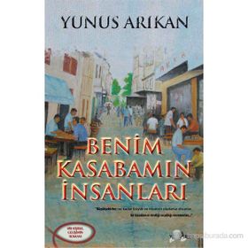 Benim Kasabamın İnsanları - Yunus Arıkan
