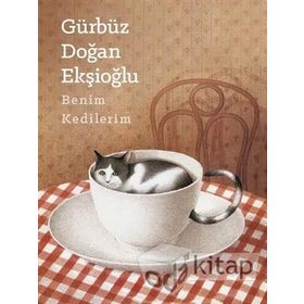 Benim Kedilerim - Gürbüz Doğan Ekşioğlu