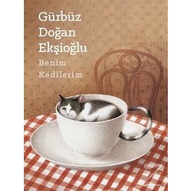 Benim Kedilerim - Gürbüz Doğan Ekşioğlu