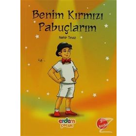 BENIM KIRMIZI PABUÇLARIM - SEVİNÇ KUŞOĞLU