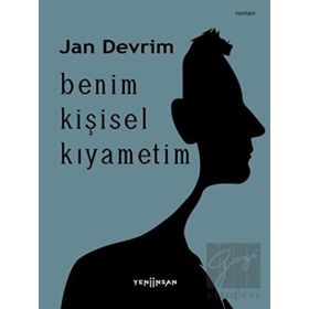 Benim Kişisel Kıyametim Yeni İnsan Yayınevi