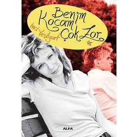 BENIM KOCAM ÇOK ZOR - İNCİ YEŞİLYURT