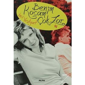 BENIM KOCAM ÇOK ZOR - İNCİ YEŞİLYURT