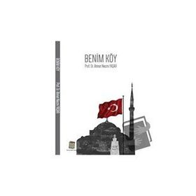 Benim Köy - Ahmet Necmi Yaşar