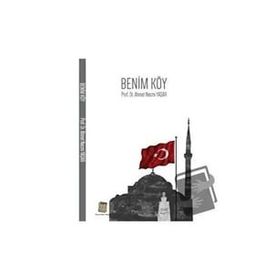 Benim Köy - Ahmet Necmi Yaşar