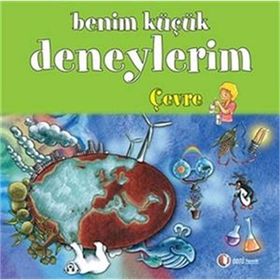 BENIM KÜÇÜK DENEYLERIM - ÇEVRE - MELANIE PEREZ (ISBN:9786054362387)